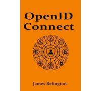 OpenID Connect: All you need to know (Identity in Cybersecurity)