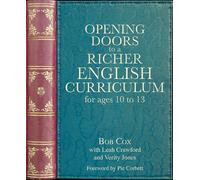 Opening Doors to a Richer English Curriculum for Ages 10 to 13 (Opening Doors series)