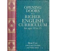 Opening Doors to a Richer English Curriculum for Ages 10 to 13 (Opening Doors series)