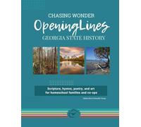 Opening Lines: Georgia State History: Scripture, hymns, poetry, and art for homeschool families and co-ops