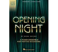 Opening Night. Piano 4 Hands.: A Piano Ensemble (2 Pianos, 8 Hands) for Festive Occasions Intermediate Level