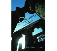 Opening of the Way: Written by Isha Schwaller de Lubicz, 1995 Edition, (New edition) Publisher: Inner Traditions International [Paperback]