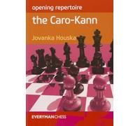 Opening Repertoire: The Caro-Kann (Everyman Chess: Opening Repertoire)