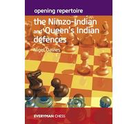 Opening Repertoire: The Nimzo-Indian and Queen's Indian Defences: The Nimzo-Indian and Queen’s Indian Defences (Everyman Chess)