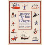 Opening the Box of Delights: A stunning visual celebration of John Masefield's Christmas Classic: A stunning visual celebration of John Masefield’s fantasy classic
