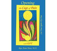 Opening the Cage of Pain with EFT