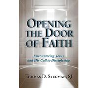 Opening the Door of Faith: Encountering Jesus and His Call to Discipleship