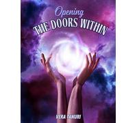 Opening the Doors Within: The Path of Self-Discovery and Spiritual Growth (ESPIRITUALIDADE)