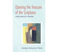 Opening the Treasure of the Scriptures: Some Biblical Crumbs