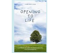 Opening To Life