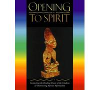 Opening to Spirit by Caroline Shola Arewa (1998-11-16)