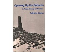 Opening Up the Suburbs: An Urban Strategy for America