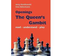 Openings - The Queen´s Gambit: read - understand - play