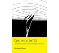 Openness of Comics: Generating Meaning within Flexible Structures