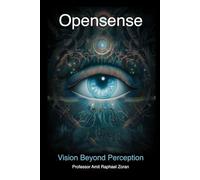 Opensense: Vision Beyond Perception