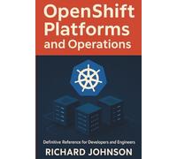 OpenShift Platforms and Operations