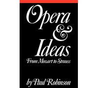 Opera and Ideas: From Mozart to Strauss