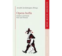 Opera buffa: Gestern und heute - Past and Present