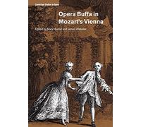 Opera Buffa in Mozart's Vienna (Cambridge Studies in Opera)