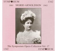 Opera Collection 17 by Mozart, Weber, Rossini, Bizet, Sigrid Arnoldson (2006-06-06j