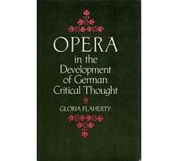 Opera in the Development of German Critical Thought (Princeton Legacy Library)