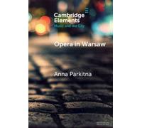 Opera in Warsaw : A City of the European Enlightenment