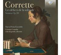Opera Prima Ensemble; Cristiano Contadin - Corrette: Les Delices De La Solitude Op.20