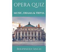 Opera Quiz: Music, Drama and Trivia