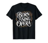 Opera Singer Proud Vocal Performance Identity Serious T-Shirt