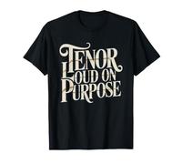 Opera Singer Tenor Voice Type Loud Purpose Humor Identity T-Shirt