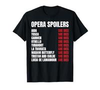 Opera Spoiler Tosca She Dies Latraviata Madame Butterflies T-Shirt