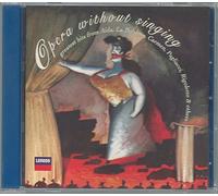 Opera Without Singing