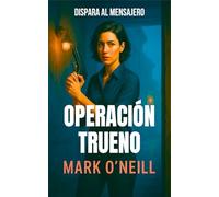 Operación Trueno: Thriller de espionaje: agente de la CIA, misión encubierta y caza letal en Berlín (Division 89)