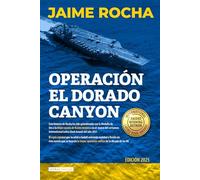 Operación El Dorado Canyon: Basada en la historia real del espía español que localizó a Gadafi (Trilogía de Julián Roig, Agente del CNI)