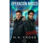 Operación Moscú: El precio de la traición (Código Oculto)