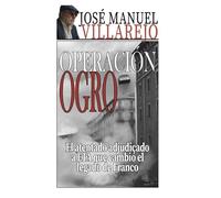 Operación Ogro: El atentado adjudicado a ETA que cambió el legado de Franco