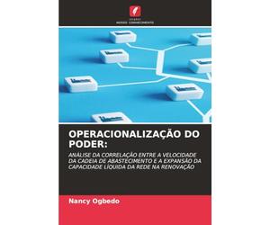 OPERACIONALIZAÇÃO DO PODER:: ANÁLISE DA CORRELAÇÃO ENTRE A VELOCIDADE DA CADEIA DE ABASTECIMENTO E A EXPANSÃO DA CAPACIDADE LÍQUIDA DA REDE NA RENOVAÇÃO