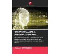 Operacionalizar a Resiliência Nacional: UM QUADRO POLÍTICO PARA A IMPLEMENTAÇÃO DE UM ÍNDICE DE RESILIÊNCIA DA GESTÃO DE OPERAÇÕES MÉDICAS NOS EUA NOS SECTORES DA SAÚDE PÚBLICA E PRIVADA
