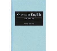 Operas in English: A Dictionary