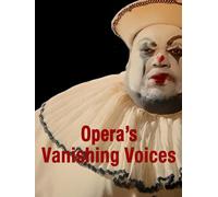 Opera's Vanishing Voices