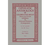 Operatic Anthology Volume V Bass: Celebrated Arias Selected from Operas by Old and Modern Composers: 5