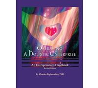 Operating a Holistic Enterprise Tips of the Trade