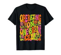 Operating On One Brain Cell One Brain Cell Groovy Sixties T-Shirt