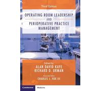 Operating Room Leadership and Perioperative Practice Management