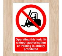 Operating this fork lift without authorisation or training is strictly prohibited - prohibition safety sign - Self adhesive vinyl sticker 100mm x 140mm - Warns that an activity is not permitted (5)
