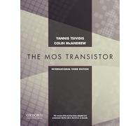 Operation and Modeling of the MOS Transistor, Third Edtion International Edition