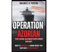 Operation Azorian : The Huge Glomar Explorer Secret: What Is America CIA Hiding Inside This Ship over Pacific Ocean?