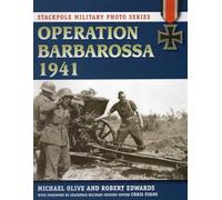 Operation Barbarossa, 1941 (Stackpole Military Photo)