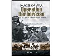 Operation Barbarossa: Hitler's Invasion of Russia (Images of War Series)