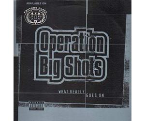 Operation Big Shots - What Really Goes on [12" VINYL]